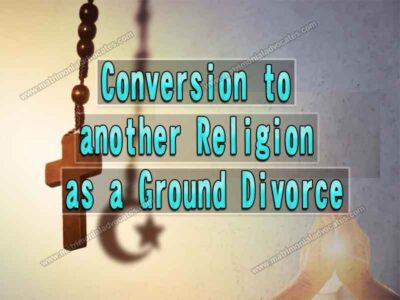 Conversion to another religion as a ground for divorce