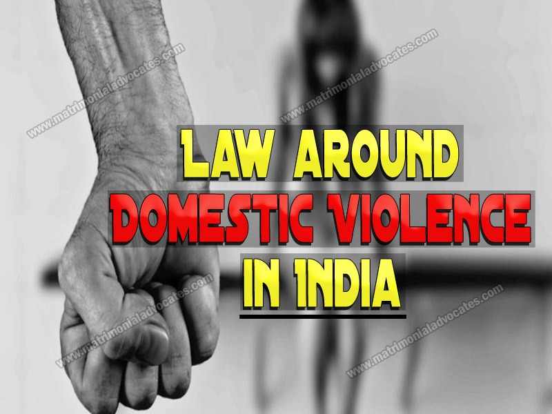 Law Around Domestic Violence In India