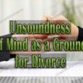 Unsoundness of Mind as a Ground for Divorce