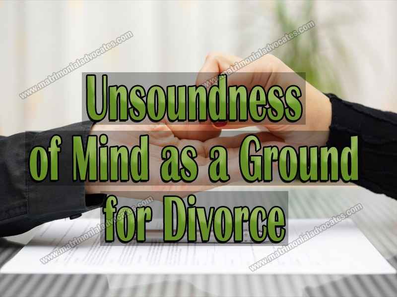 Unsoundness of Mind as a Ground for Divorce
