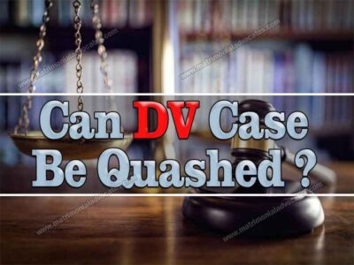 Can Dv Case Be Quashed?