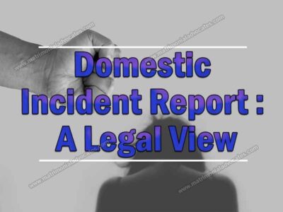 DOMESTIC INCIDENT REPORT : A LEGAL VIEW