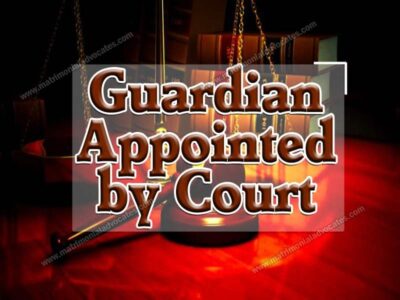 GUARDIAN APPOINTED BY COURT