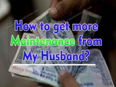 How to get more maintenance from my husband?