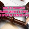 How to minimise maintenance by men in divorce proceedings