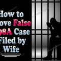 How to prove false 498A case filed by wife