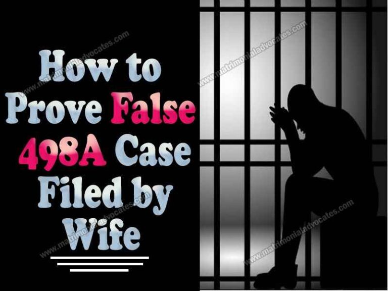 how-to-prove-false-498a-case-filed-by-wife