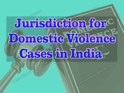 Jurisdiction for Domestic Violence Cases in India
