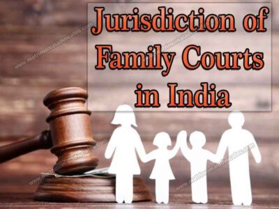 JURISDICTION OF FAMILY COURTS IN INDIA