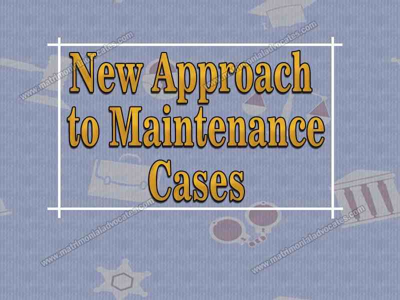 New Approach to Maintenance cases
