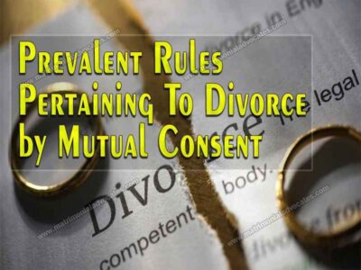 Prevalent rules pertaining to divorce by mutual consent In India