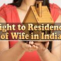 Rights to residence of wife in India