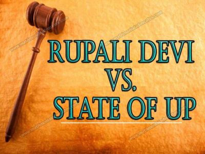 RUPALI DEVI VS. STATE OF UP