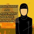 Talaq-UL-Sunnat and Talaq-ul-biddat under the muslim law