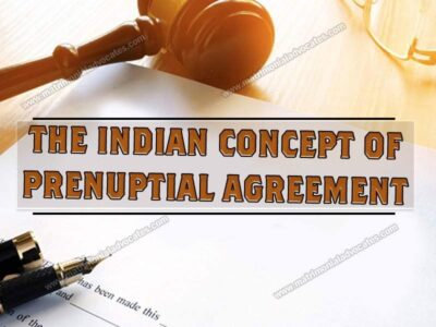 THE INDIAN CONCEPT OF PRENUPTIAL AGREEMENT