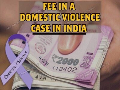 Fee in a Domestic Violence Case in India