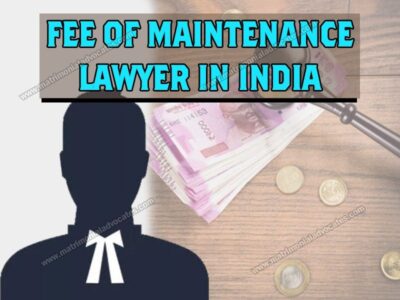 Fee of Maintenance Lawyer in India
