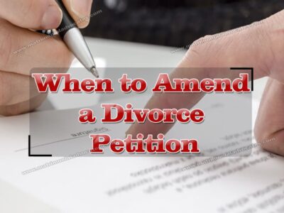 When to amend a divorce petition