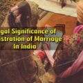 Legal Singnificance of registration of marriage in india