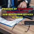 Process of documents registration at sub-registrar office in delhi