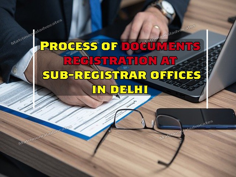 Process of documents registration at sub-registrar office in delhi