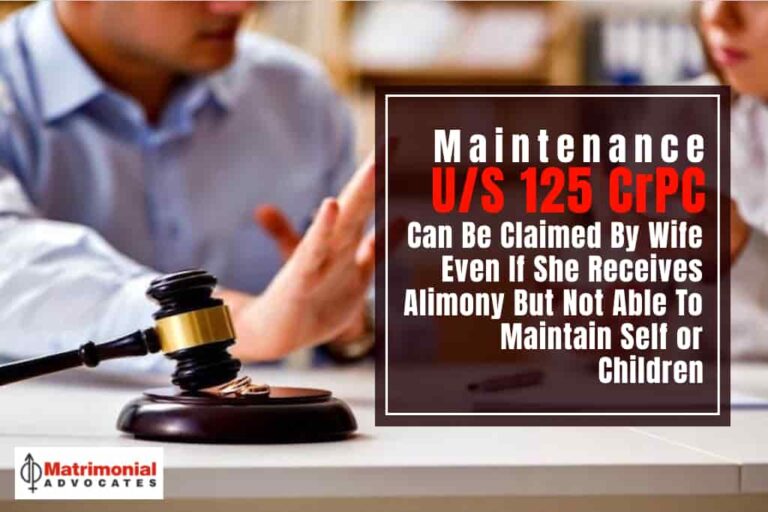 Maintenance U/S 125 CrPC Can Be Claimed By Wife Even If She Receives ...