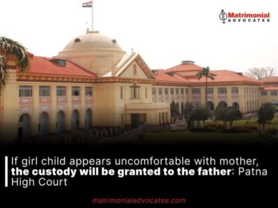 If girl child appears uncomfortable with mother, the custody will be granted to the father: Patna High Court