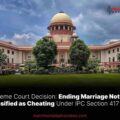 Ending Marriage Not Classified as Cheating Under IPC Section 417