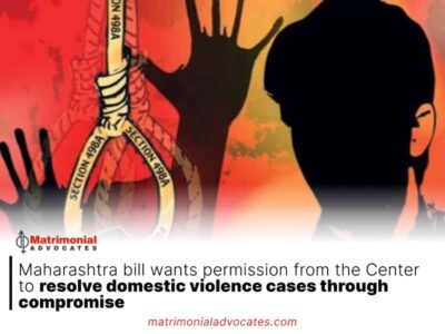 Maharashtra bill wants permission from the Center to resolve domestic violence cases through compromise