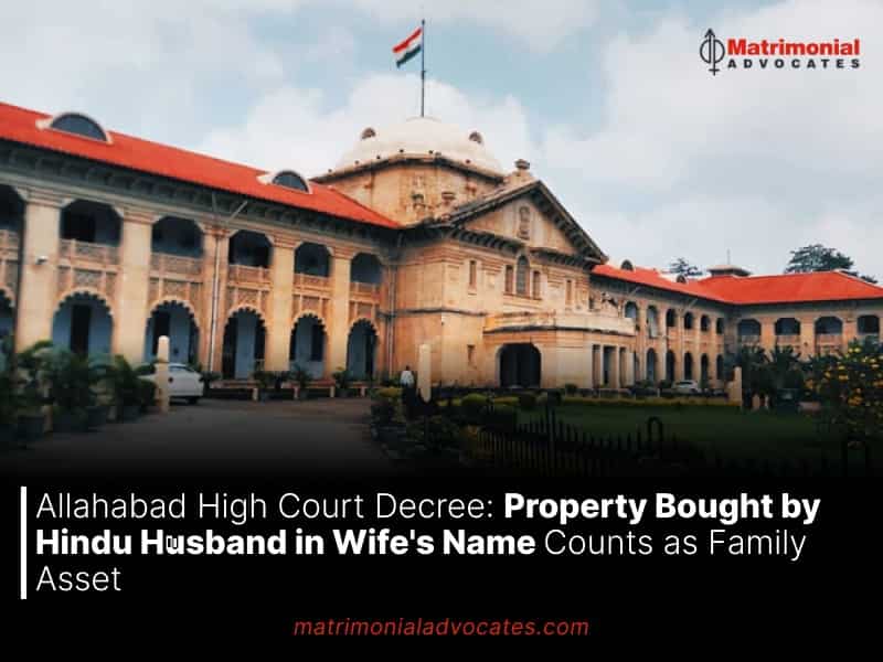 Property Bought by Hindu Husband in Wife's Name Counts as Family Asset