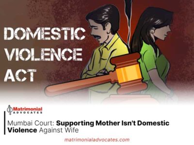 Supporting Mother Isn’t Domestic Violence Against Wife