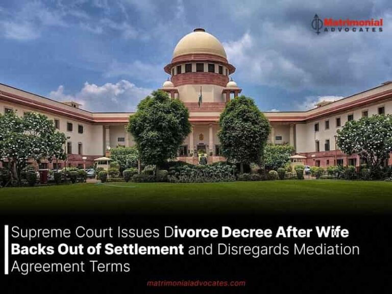 Supreme Court Issues Divorce Decree After Wife Backs Out of Settlement