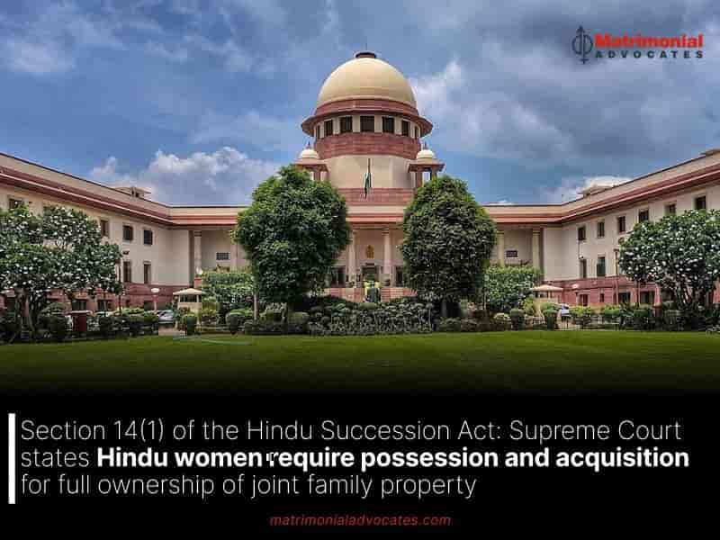 Supreme Court states Hindu women require possession and acquisition for full ownership of joint family property