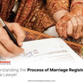 Understanding the Process of Marriage Registration with a Lawyer