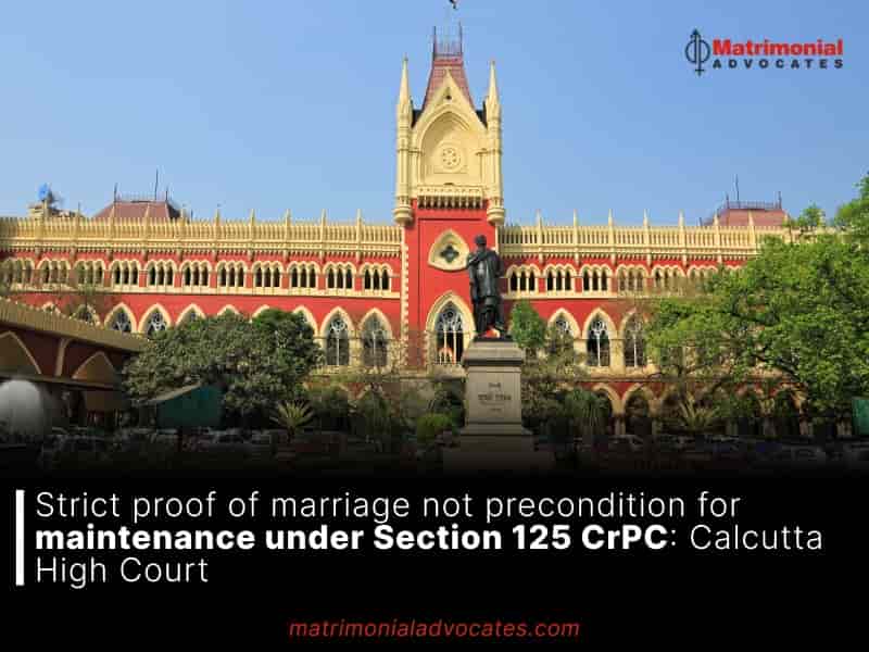 Strict proof of marriage not precondition for maintenance under 125 CrPC