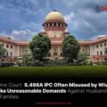 Make Unreasonable Demands Against Husbands and Their Families