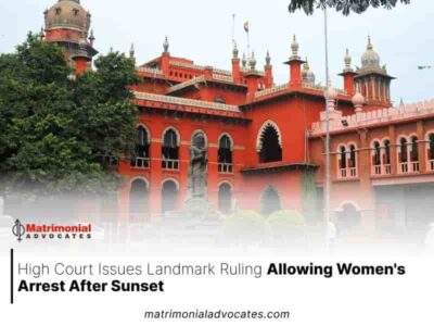 High Court Issues Landmark Ruling Allowing Women’s Arrest After Sunset