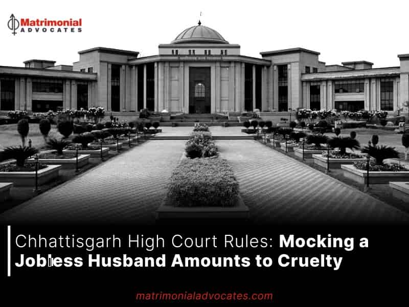 Mocking a Jobless Husband Amounts to Cruelty