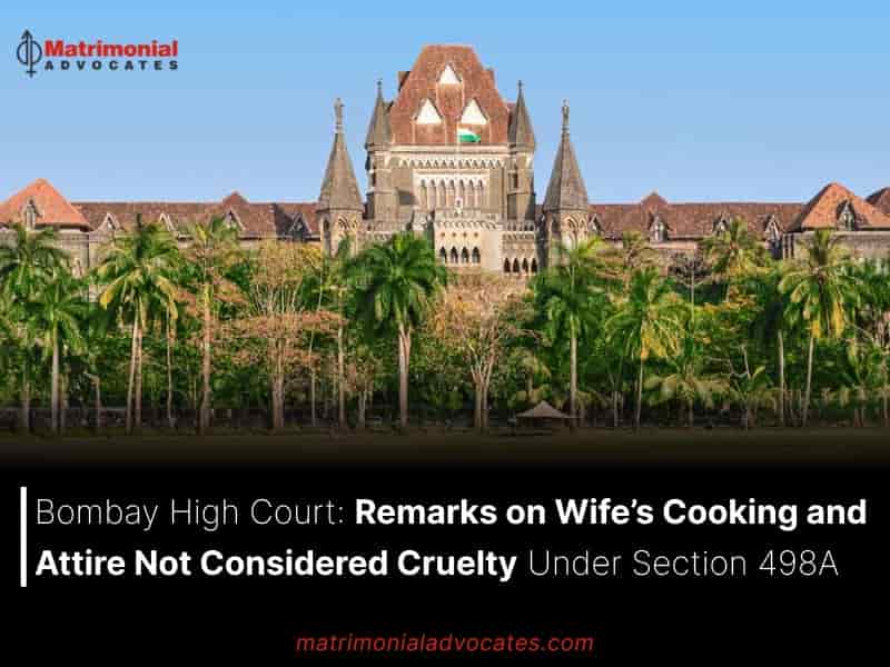 Wife’s Cooking and Attire Not Considered Cruelty Under