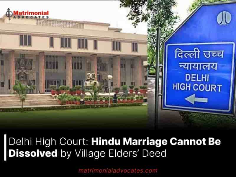 Hindu Marriage Cannot Be Dissolved by Village Elders Deed