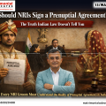 Should NRIs Sign a Prenuptial Agreement In India
