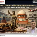 How to Transfer a Matrimonial Case to Another City? Legal Guide