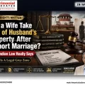 Can Wife Take Half Property In Short Marriage?