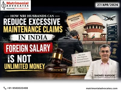 How NRI Husbands Can Reduce Excessive Maintenance Claims in India