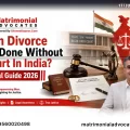 Can Divorce Be Done Without Court In India Legal Guide 2026