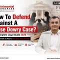 False Dowry Case Defence 2026 Legal Guide