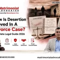 Desertion In Divorce How To Prove It Complete 2026 Guide