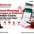 Deleted WhatsApp Messages as Evidence in Indian Courts